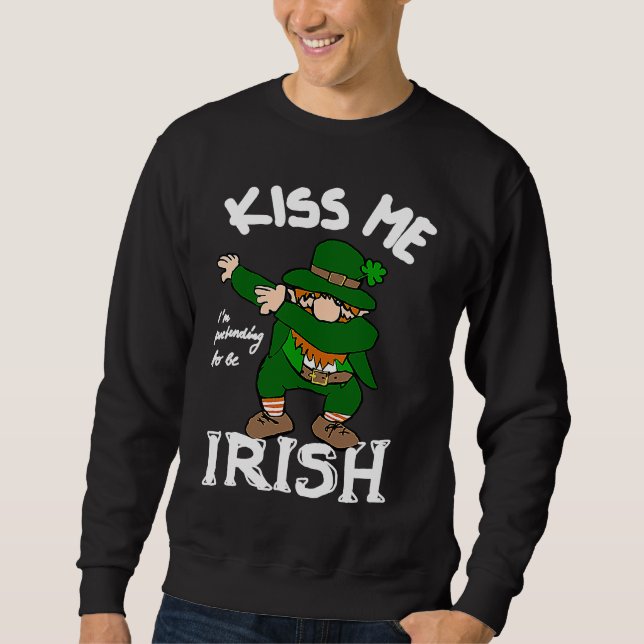 St Patricks Leprechaun dabbing Goblin  Saying Sweatshirt (Front)