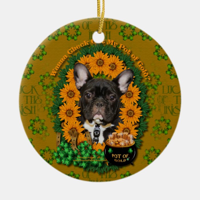 St Patricks   Pot of Gold   French Bulldog   Teal Christmas Tree Ornaments