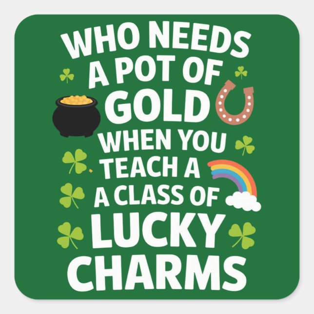 St Patricks Teacher Lucky Charm Clover Irish  Square Sticker (Front)