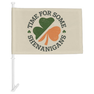 St. Patrick's Time For Some Shenanigans Clover  Car Flag