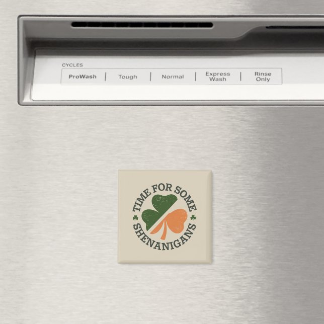 St. Patrick's Time For Some Shenanigans Clover  Magnet (In Situ (Dishwasher))