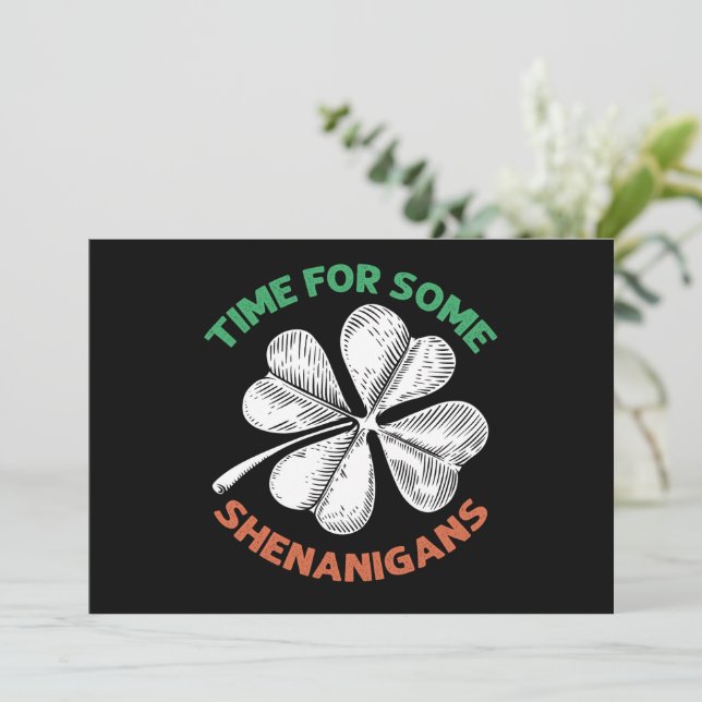 St Patricks Time For Some Shenanigans Clover Party Invitation (Standing Front)