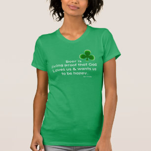St.Patric's day funny beer quote & shamrock T-Shirt