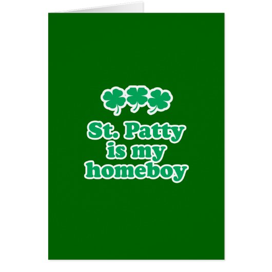 ST. PATTY IS MY HOMEBOY (Front)