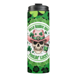 St Pattys Day Humor Thermal Tumbler