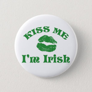 St. Patty's Day Kiss Me I'm Irish Button