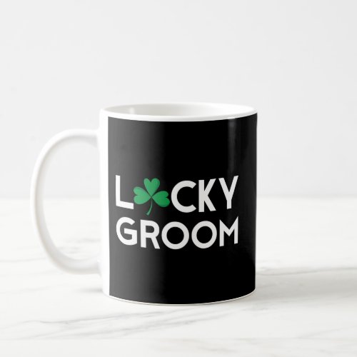 St Pattys Patricks Day Groom Bachelor Coffee Mug