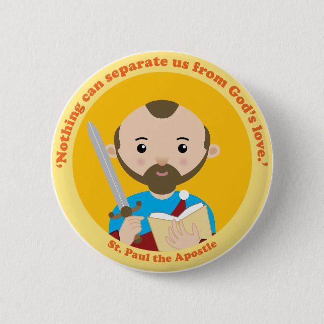 St. Paul the Apostle Pinback Button (Front)