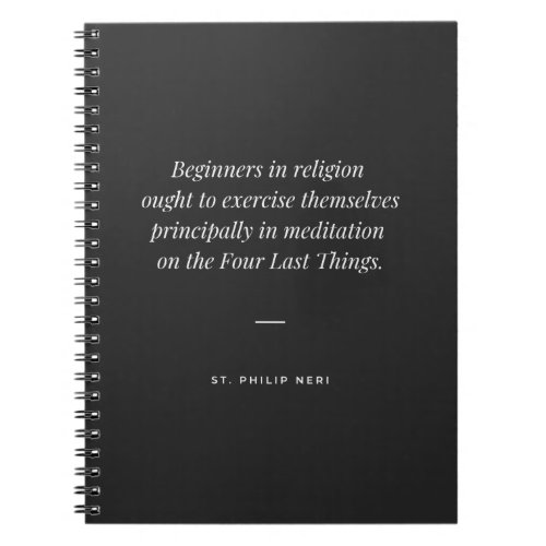 St Philip Neri _ Meditation on last things Notebook