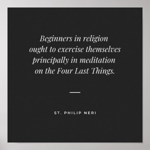 St Philip Neri _ Meditation on last things Poster