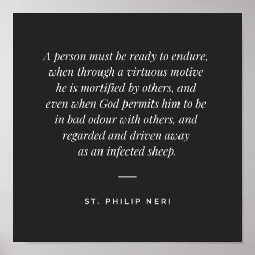 St Philip Neri Quote _ Accept humilitaion Poster