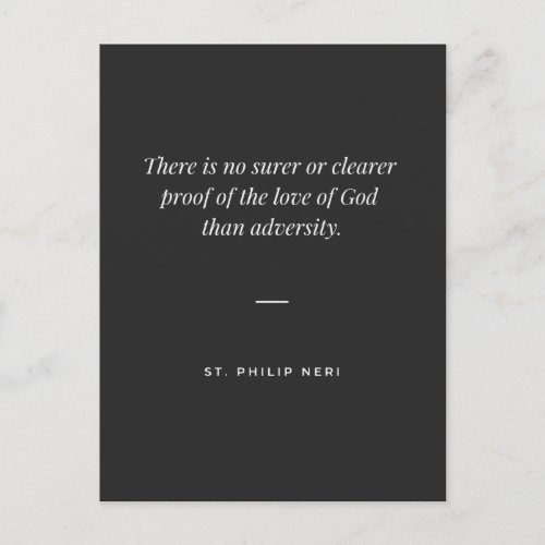 St Philip Neri Quote _ Adversity proof love of God Postcard