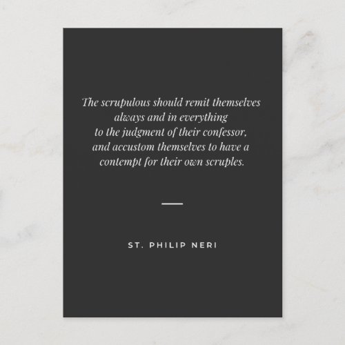 St Philip Neri Quote _ Against Scruples 3 Postcard