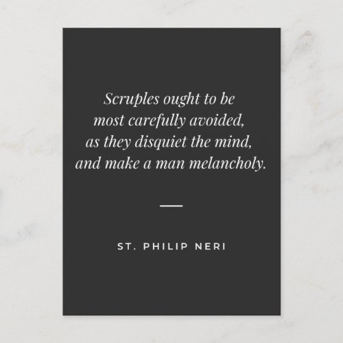 St Philip Neri Quote _ against scruples melancholy Postcard