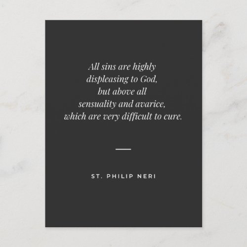 St Philip Neri Quote Against Sensuality  Avarice  Postcard