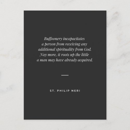 St Philip Neri Quote _ Avoid buffoonery Postcard