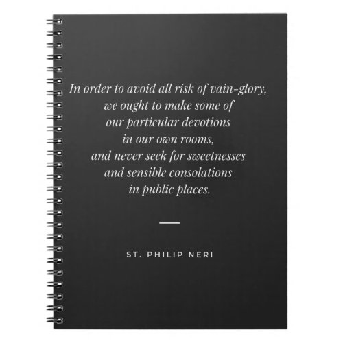 St Philip Neri Quote Avoid vain_glory in devotion Notebook