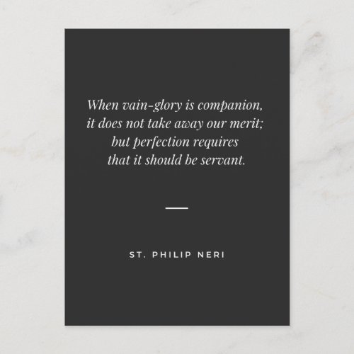 St Philip Neri Quote _ Avoid vain_glory Postcard