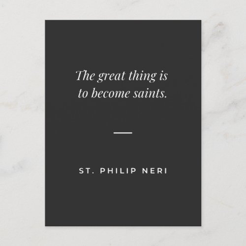 St Philip Neri Quote _ Become saint Postcard