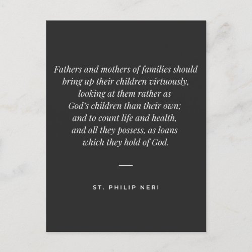 St Philip Neri Quote _ Bring up children for God Postcard