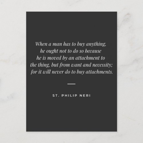 St Philip Neri Quote _ Buy by necessity Postcard