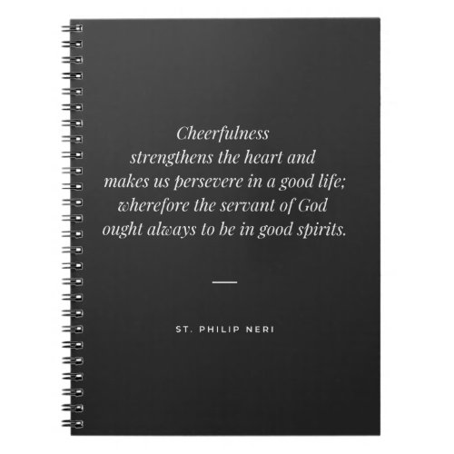 St Philip Neri Quote _ Catholic Cheerfulness Joy Notebook