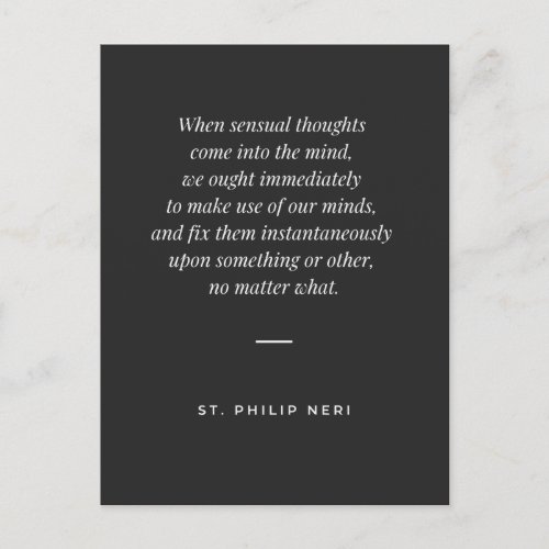 St Philip Neri Quote Change mind from sensual thg Postcard