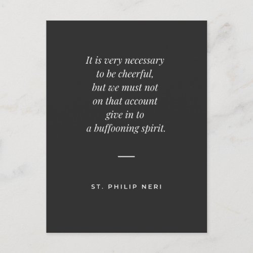 St Philip Neri Quote _ Cheerfulness not buffoonery Postcard