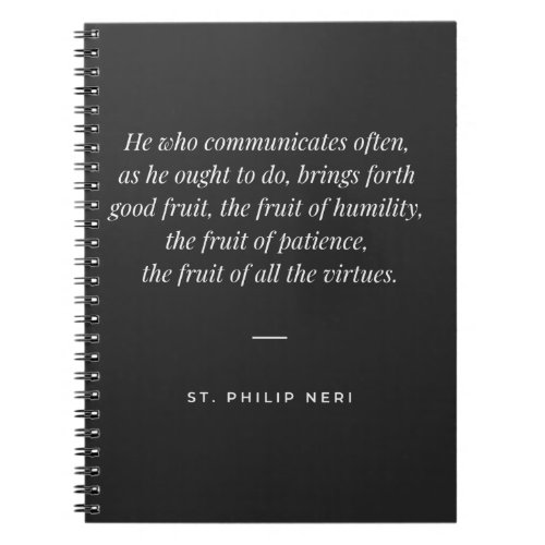 St Philip Neri Quote _ Communion and virtues Notebook