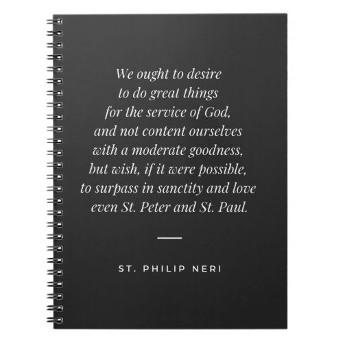 St Philip Neri Quote _ Desire of sanctity Notebook