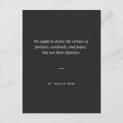 St Philip Neri Quote Desire virtues not dignities Postcard