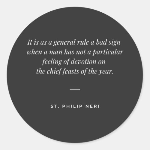 St Philip Neri Quote _ Devotion on Christmas Classic Round Sticker