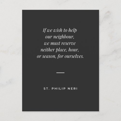St Philip Neri Quote _ Give your time to others Postcard