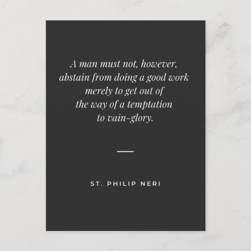 St Philip Neri Quote _ Good work and vain_glory Postcard