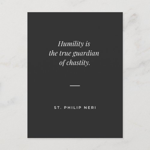 St Philip Neri Quote Humility guardian of chastity Postcard