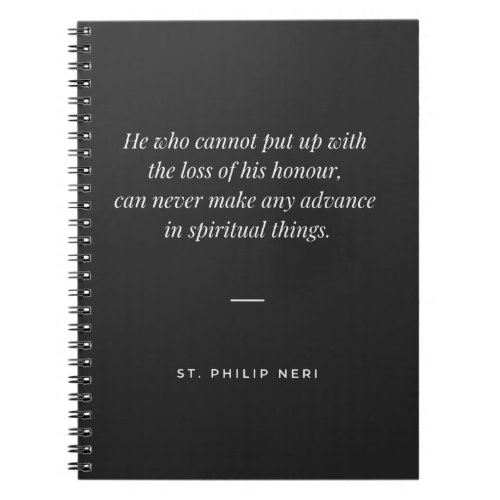 St Philip Neri Quote _ Humility to acquire virtue Notebook