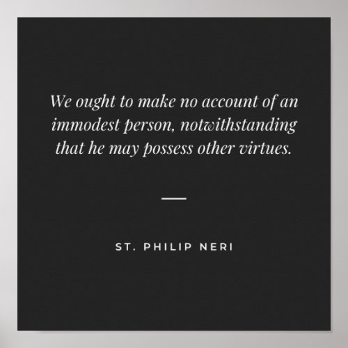 St Philip Neri Quote _ Immodesty Poster