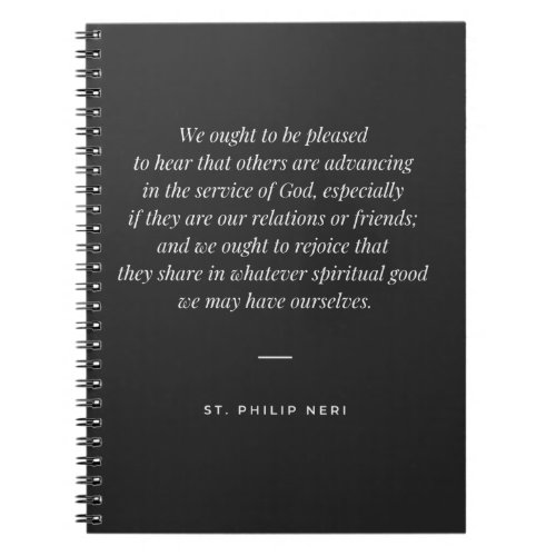 St Philip Neri Quote _ Joy for others good virtue Notebook
