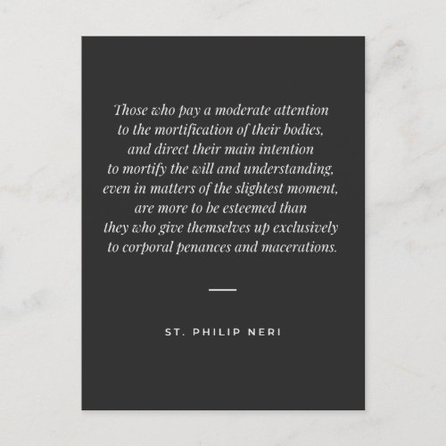 St Philip Neri Quote _ Mortification of the will Postcard