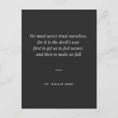 St Philip Neri Quote _ Never trust yourself  Postcard