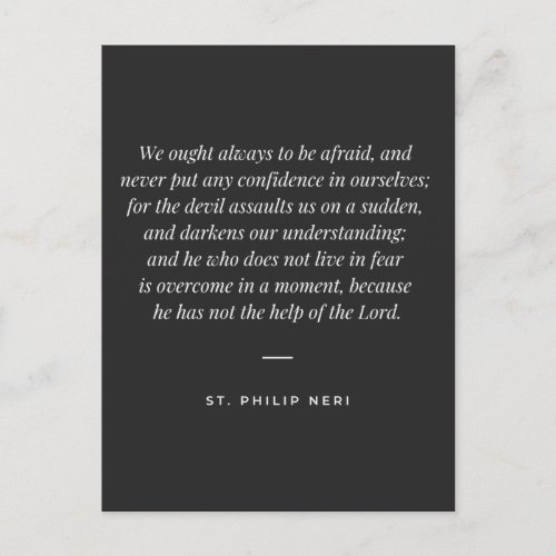 St Philip Neri Quote _ Never trust yourself Postcard