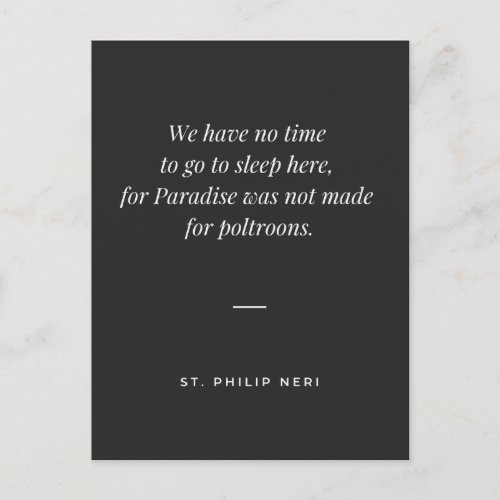 St Philip Neri Quote _ No time to sleep Postcard