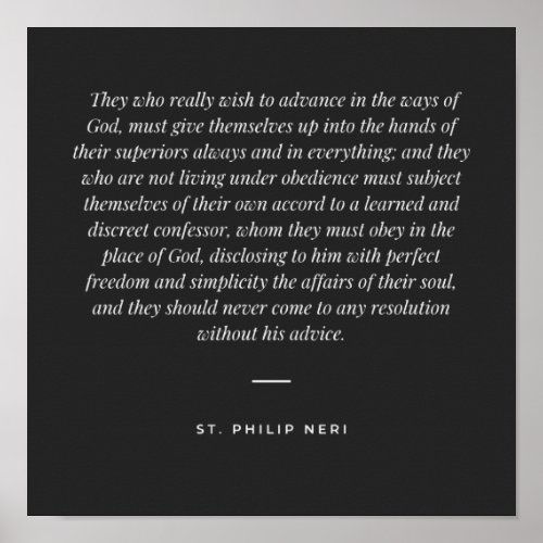 St Philip Neri Quote _ Obedience to Good Confessor Poster