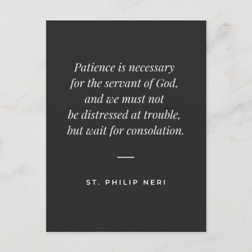 St Philip Neri Quote _ Patience is necessary Postcard