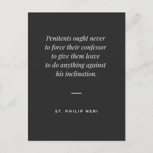 St Philip Neri Quote _ Penintent and confessor Postcard