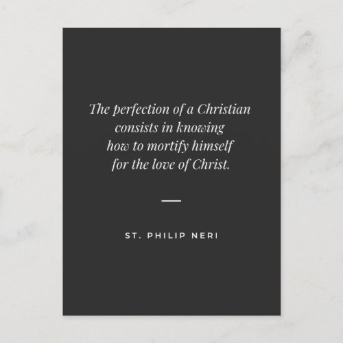 St Philip Neri Quote _ Perfection as mortification Postcard