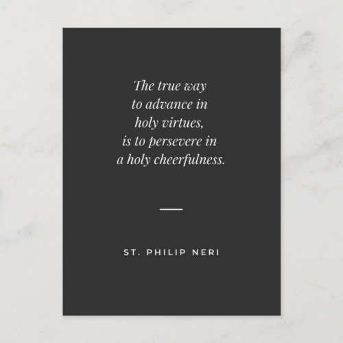 St Philip Neri Quote _ Persevere in holy joy Postcard