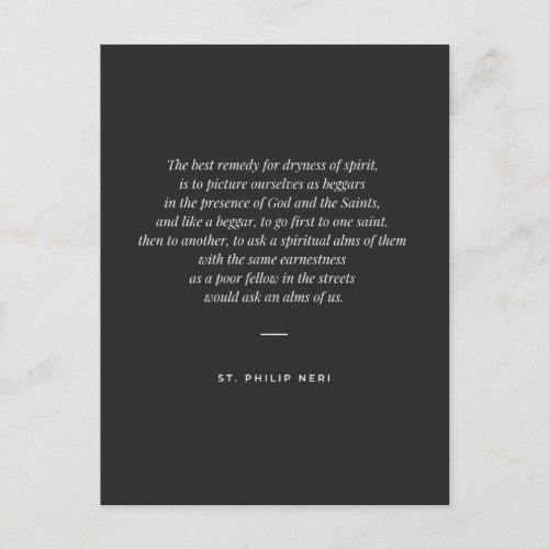 St Philip Neri Quote _ Pray as a beggar Postcard