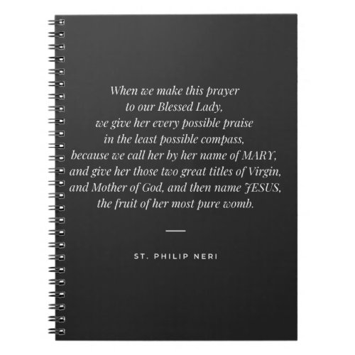 St Philip Neri Quote _ Pray Mary II Notebook
