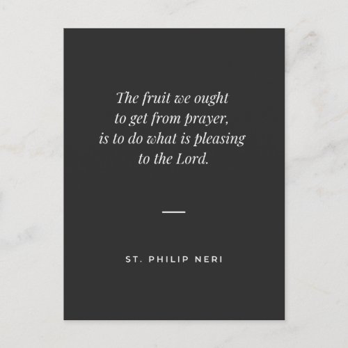 St Philip Neri Quote _ Pray to please God Postcard